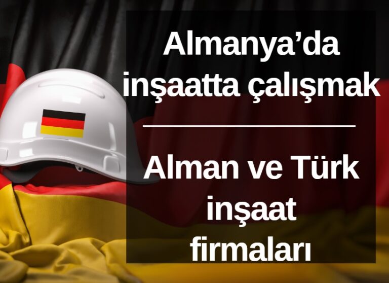 Almanya’da İnşaatta Çalışmak